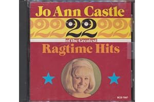 Jo Ann Castle - 22 Greatest Ragtime Hits