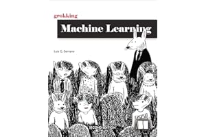 Grokking Machine Learning, Second Edition