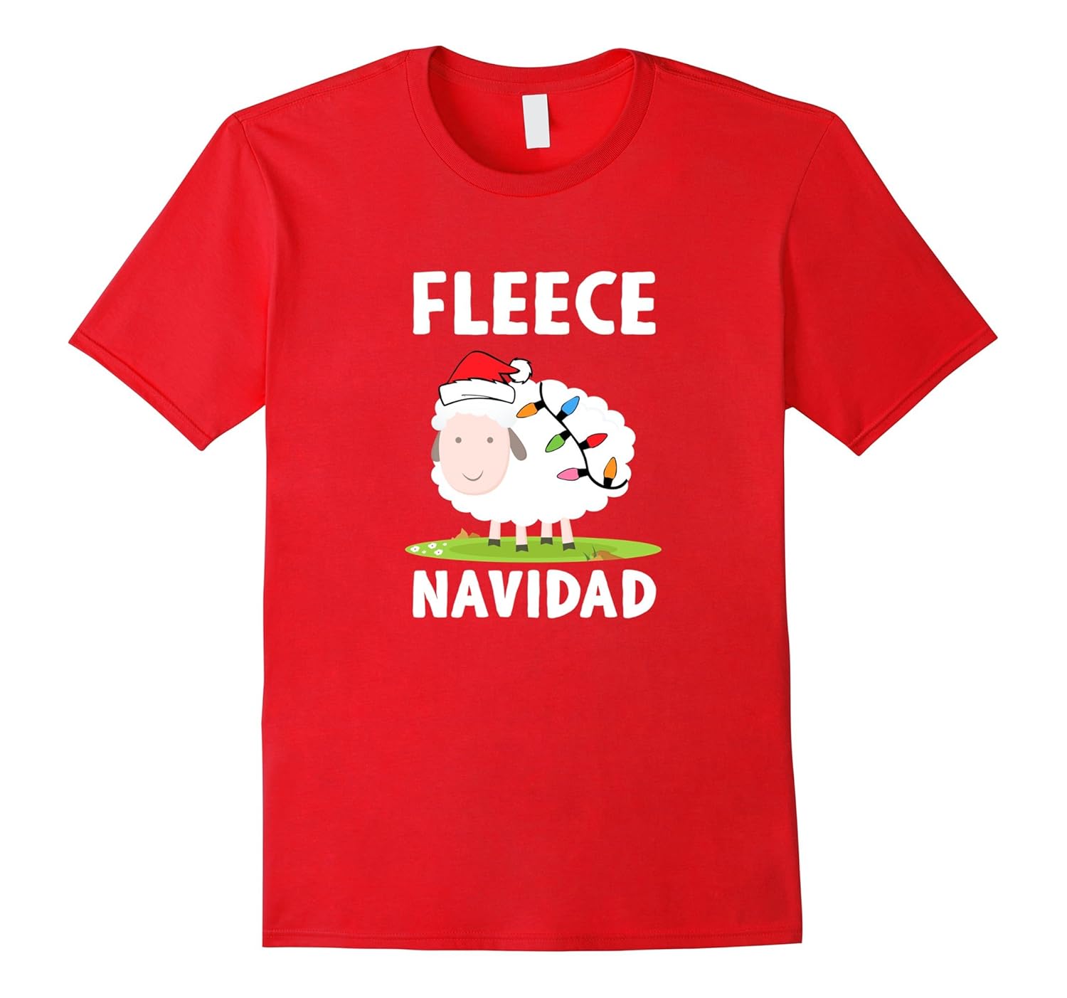 Fleece Navidad T-Shirt  Funny Christmas Holiday Shirt