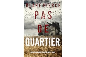 Pas de quartier (Un Thriller à suspense Valérie Law du FBI – Livre 1) (French Edition)