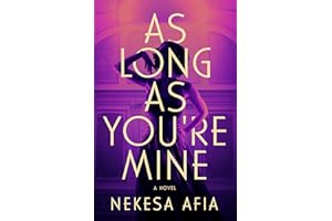 As Long as You're Mine: A Novel