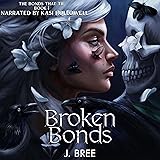 Broken Bonds: The Bonds That Tie, Book 1