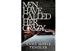 Men Have Called Her Crazy: A Memoir