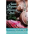 Sacred Pregnancy Journey Deck: Inspirational Guidance for Your Pregnancy