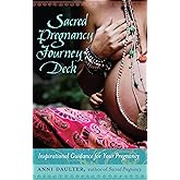 Sacred Pregnancy Journey Deck: Inspirational Guidance for Your Pregnancy