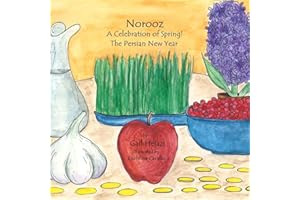 Norooz A Celebration of Spring! The Persian New Year