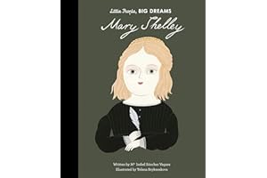 Mary Shelley (Volume 32) (Little People, BIG DREAMS, 32)
