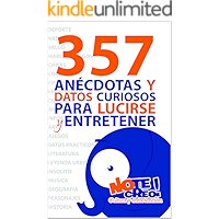 NoTeCreo! 357 anécdotas y datos curiosos para lucirse y entretener (Spanish Edition) book cover