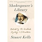 Shakespeare's Library: Unlocking the Greatest Mystery in Literature