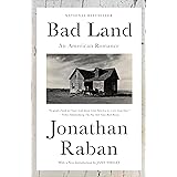 Bad Land: An American Romance