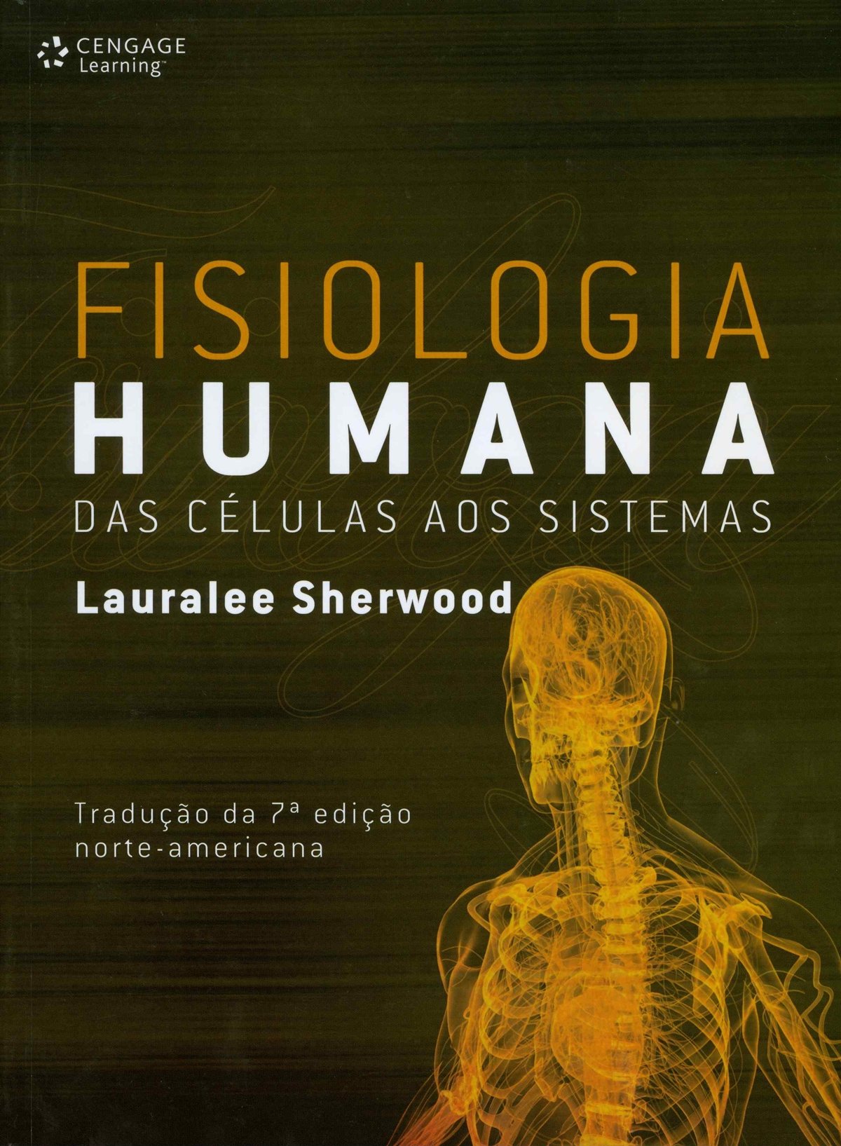 Fisiologia Humana. Das Células aos Sistemas PDF Lauralee Sherwood