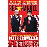 Red-Handed: How American Elites Get Rich Helping China Win