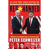 Red-Handed: How American Elites Get Rich Helping China Win