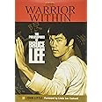 The Warrior Within: The Philosophies of Bruce Lee