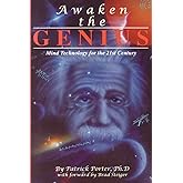 Awaken the Genius: Mind Technology for the 21st Century