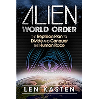 Alien World Order: The Reptilian Plan to Divide and Conquer the Human Race book cover