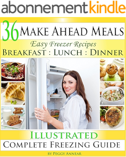 Download Make Ahead Meals: Easy Freezer Recipes to Make Ahead for Cooking Breakfast, Lunch and Dinner Including Crockpot Freezer Meals (English Edition) PDF