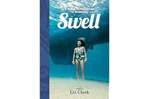 Swell: A Sailing Surfer's Voyage of Awakening