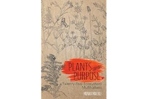 Plants with Purpose: Twenty-Five Ecosystem Multitaskers