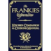 The Frankies Spuntino Kitchen Companion & Cooking Manual