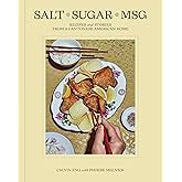 Salt Sugar MSG: Recipes and Stories from a Cantonese American Home