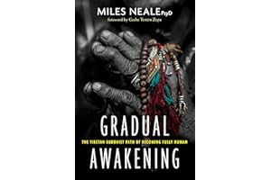 Gradual Awakening: The Tibetan Buddhist Path of Becoming Fully Human