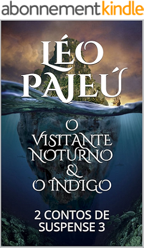 Download O VISITANTE NOTURNO & O ÍNDIGO: 2 CONTOS DE SUSPENSE 3 (Portuguese Edition) PDF