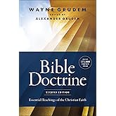 Bible Doctrine, Second Edition: Essential Teachings of the Christian Faith