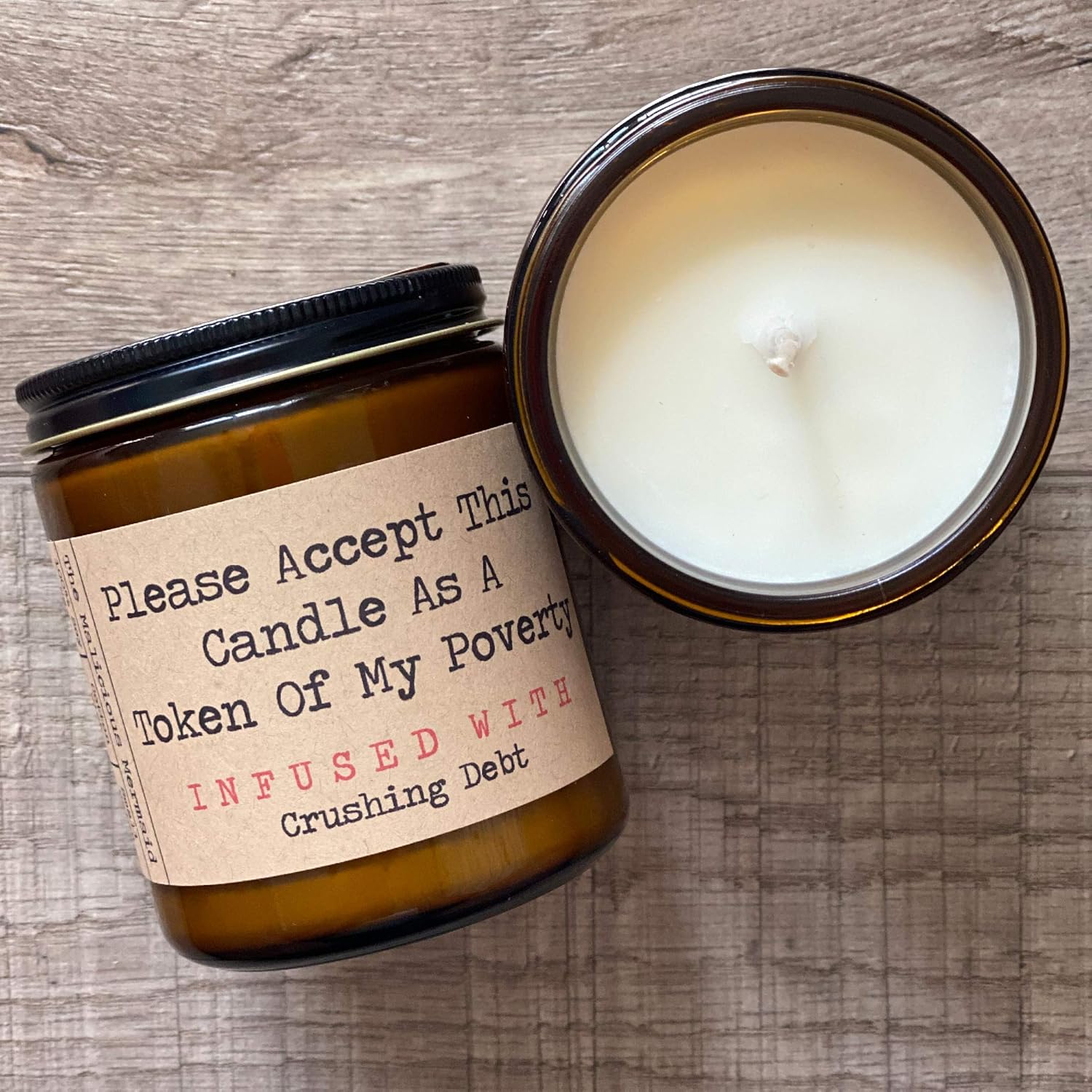 Please Accept This Candle As A Token Of My Poverty Infused