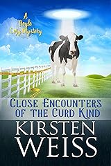 Close Encounters of the Curd Kind: A Doyle Cozy Mystery (A Wits' End Cozy Mystery Book 3) Kindle Edition