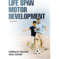 Life Span Motor Development 6th Edition