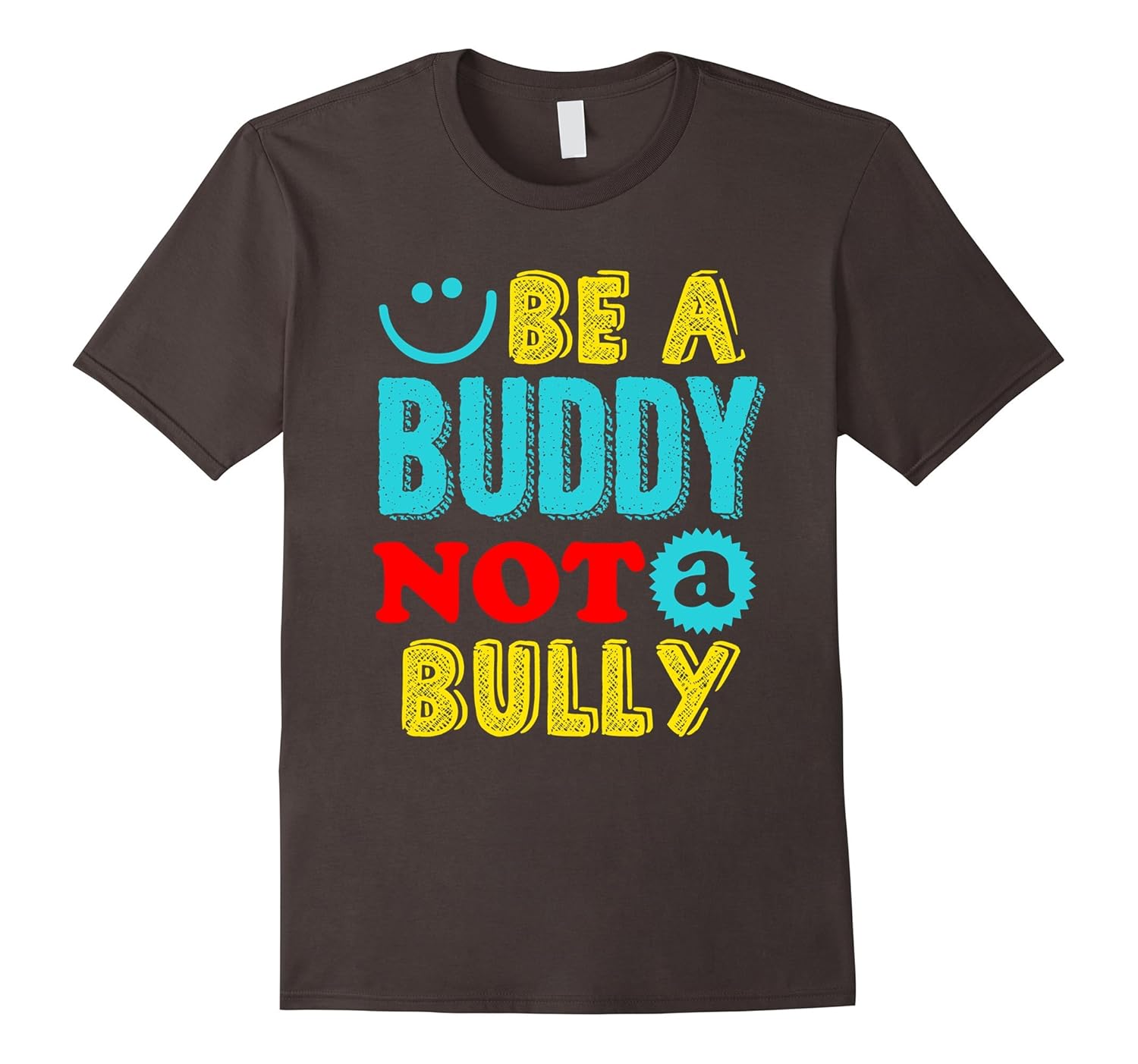 Be A Buddy Not A Bully Anti Bullying TShirtCL Colamaga