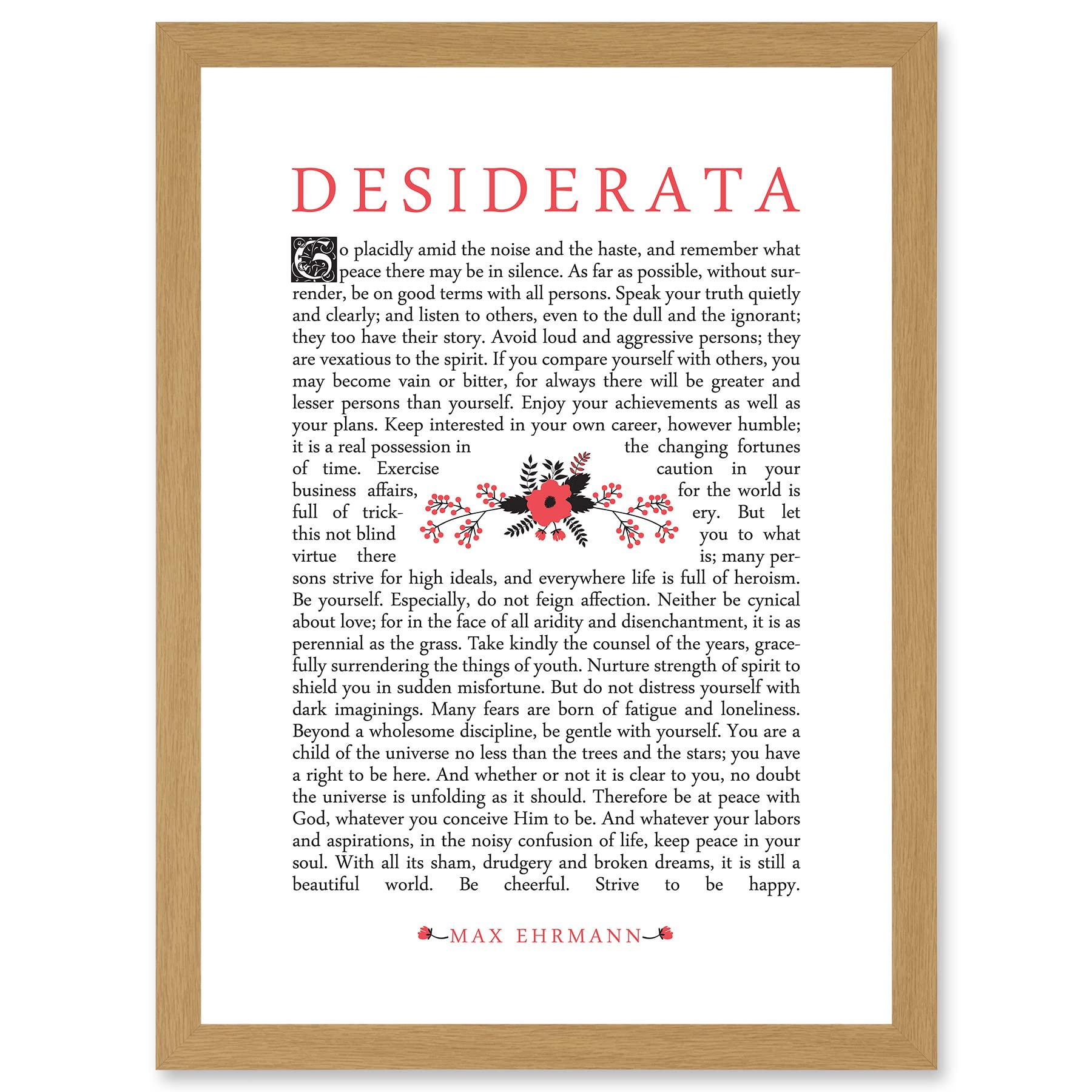 Artery8 Max Ehrmann Typography Quote Desiderata Floral Inspiration A4 Artwork Framed Wall Art Print