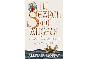 In Search of Angels: Travels to the Edge of the World