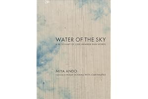Water of the Sky: A Dictionary of 2,000 Japanese Rain Words