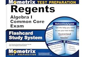 Regents Algebra I (Common Core) Exam Flashcard Study System: Regents Test Practice Questions & Review for the New York Regents Examinations