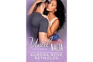 Until Nalia : Until Series (Until Him/Her Book 15)
