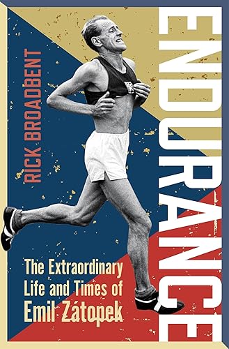 Download Endurance: The Extraordinary Life and Times of Emil Zatopek PDF