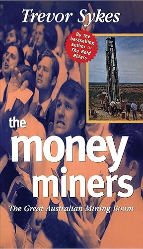 Download The Money Miners: The Great Australian Mining Boom PDF