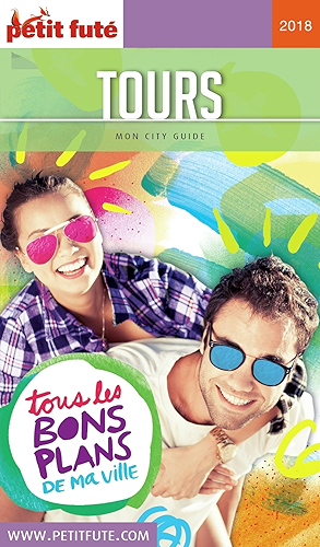 Download TOURS 2018 Petit Futé (City Guide) PDF