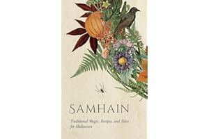 Samhain: Traditional Magic, Recipes, and Tales for Halloween (Wyrd Sabbat Guides)