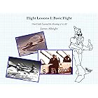 Flight Lessons 1: Basic Flight: How Eddie Learned the Meaning of it All
