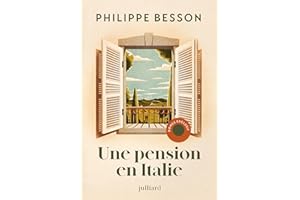 Une pension en Italie - Nouveauté Philippe Besson 2026: Epub enrichi d'un cahier-photo inédit (French Edition)