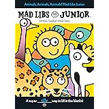 Animals, Animals, Animals! Mad Libs Junior: World's Greatest Word Game