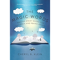 The Magic Words: Writing Great Books for Children and Young Adults book cover