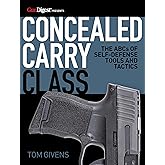 Concealed Carry Class: The ABCs of Self-Defense Tools and Tactics