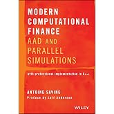 Modern Computational Finance: AAD and Parallel Simulations