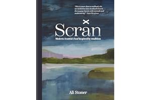 Scran: Modern Scottish Food Inspired by Tradition