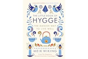 The Little Book of Hygge: The Danish Way to Live Well