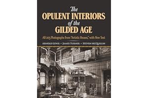The Opulent Interiors of the Gilded Age: All 203 Photographs from "Artistic Houses," with New Text